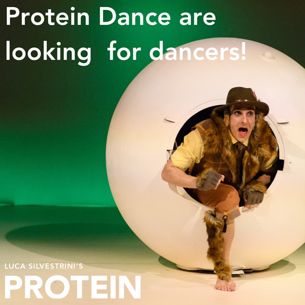 Protein Dance are looking for dancers